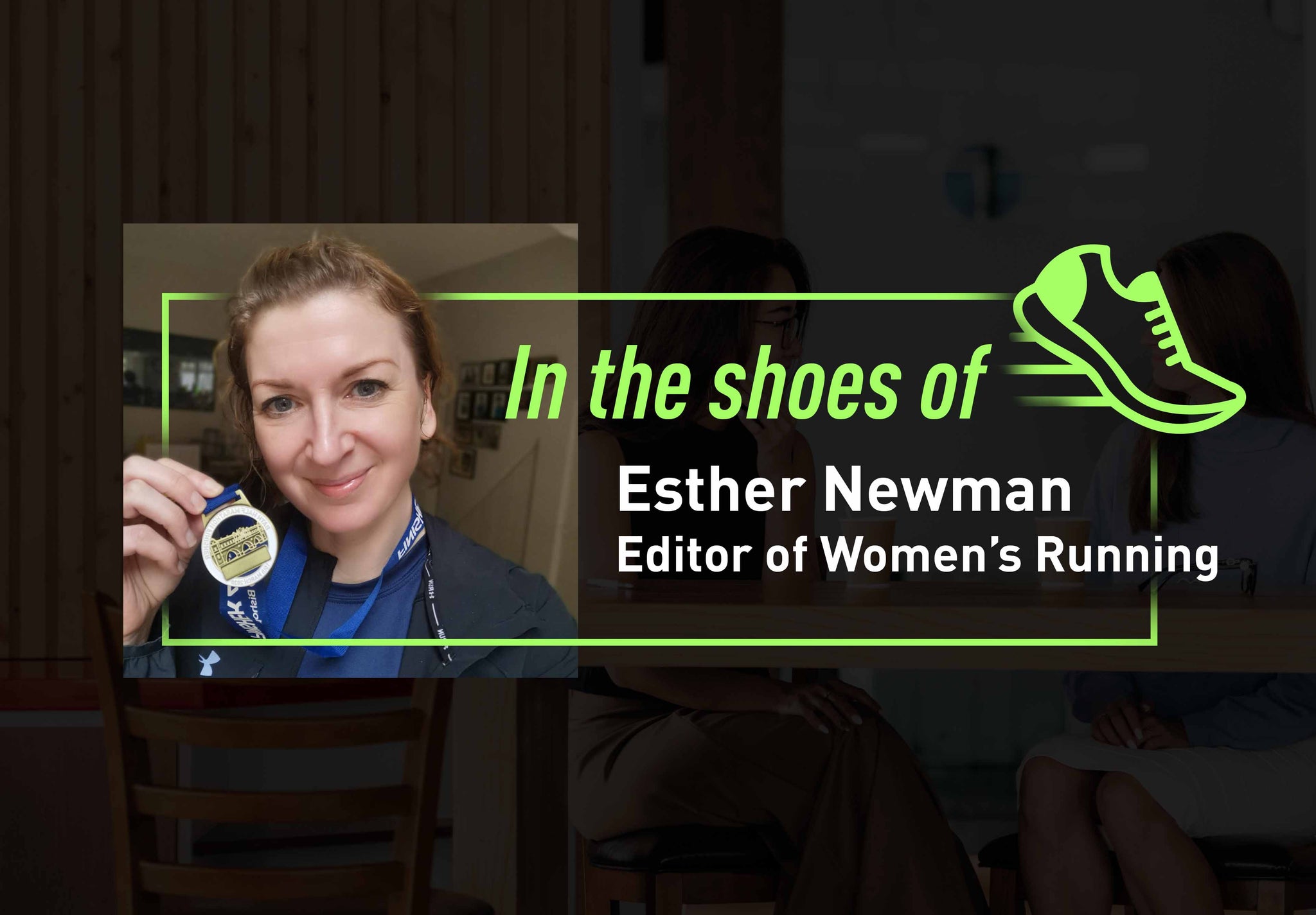 In the shoes of Esther Newman, Editor of Women’s Running
